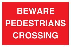 BEWARE PEDESTRIANS CROSSING